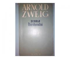 vand Arnold Zweig - Scoala Verdunului, 80 lei, 2003mcb at gmail.com